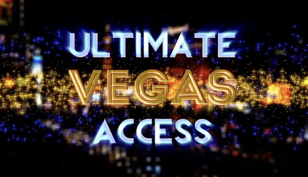Ultimate Vegas Access